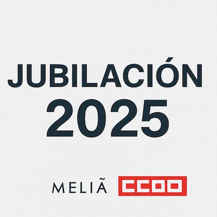 Logotipo Meliá CCOO Jubilaciones 2025